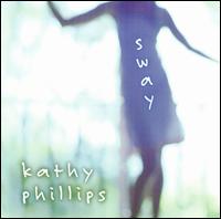Kathy Phillips - Sway lyrics