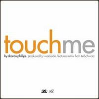 Sharon Phillips - Touch Me lyrics