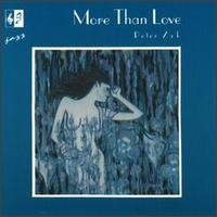 Peter Zak - More than Love lyrics
