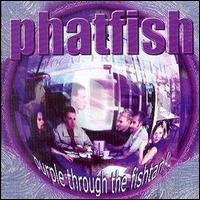 Phatfish - Purple Through the Fishtank lyrics