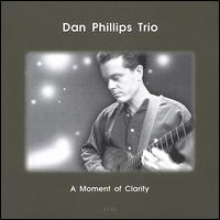Dan Phillips - A Moment of Clarity lyrics