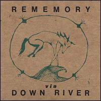 Down River - Rememory lyrics