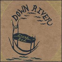 Down River - Creak Bed lyrics