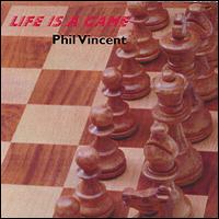 Phil Vincent - Life Is a Game lyrics