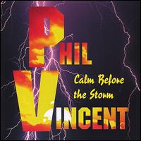 Phil Vincent - Calm Before the Storm lyrics