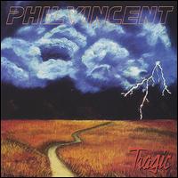 Phil Vincent - Tragic lyrics