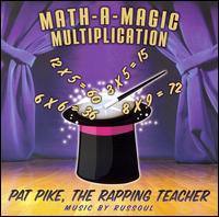 Pat Pike - Math-A-Magic Multiplication lyrics