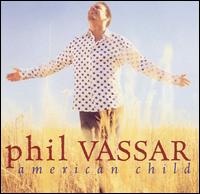 Phil Vassar - American Child lyrics