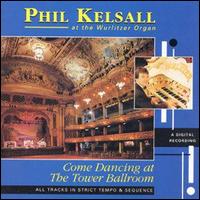 Phil Kelsall - Come Dancing at the Tower Ball lyrics