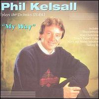 Phil Kelsall - My Way lyrics