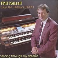 Phil Kelsall - Dancing Through My Dreams lyrics