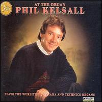 Phil Kelsall - At the Organ lyrics