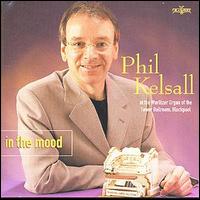 Phil Kelsall - In the Mood: At the Wurlitzer Organ of the Tower Ballroom lyrics