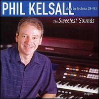 Phil Kelsall - The Sweetest Sounds lyrics