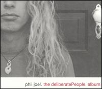 Phil Joel - The Deliberate People Album lyrics