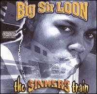 Big Sir Loon - Sinners Train lyrics