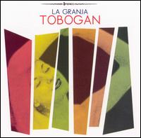 La Granja - Tobogan lyrics