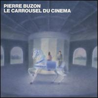 Pierre Buzon - Le Carrousel du Cinema lyrics