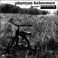 Phantom Helmsmen - Lessons Worth Learning lyrics