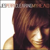 Jes Perry - Clearing My Head lyrics