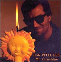 Dan Pelletier - Mr. Sunshine lyrics