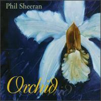 Phil Sheeran - Orchid lyrics