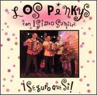 Los Pinkys - Seguro Que Si lyrics