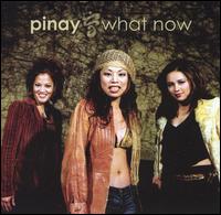 Pinay - What Now lyrics