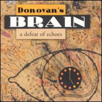 Donovan's Brain - Defeat of Echoes lyrics