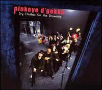 Pinkeye d'Gekko - Dry Clothes for the Drowning lyrics