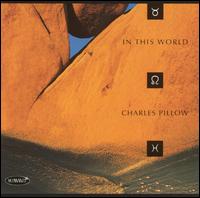 Charles Pillow - In This World lyrics