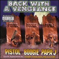 Pistol - Back with a Vengeance lyrics