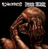 Enemies & Pitch Black - Enemies & Pitch Black lyrics