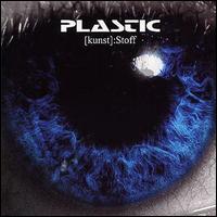 Plastic - Kunst: Stoff lyrics