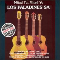 Los Paladines S.A. - Mitad Tu, Mitad Yo lyrics