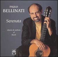 Paulo Bellinati - Serenata: "Choros & Waltzes of Brazil" lyrics