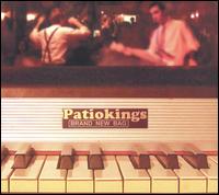 Patiokings - Brand New Bag lyrics