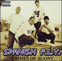 Spanish F.L.Y. - Crimes of Agony lyrics