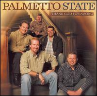 Palmetto State Quartet - Thank God for a Song lyrics
