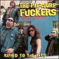 Pleasure Fuckers - Ripped to the Tits lyrics