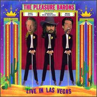 The Pleasure Barons - Live in Las Vegas lyrics