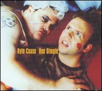Kyle Cease - One Dimple [CD/DVD] lyrics