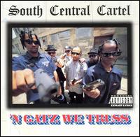South Central Cartel - N Gatz We Truss lyrics