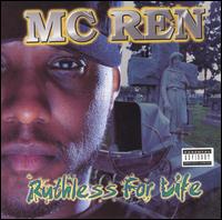 MC Ren - Ruthless for Life lyrics