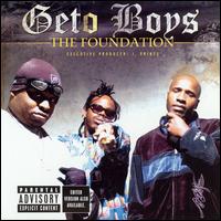 Geto Boys - The Foundation lyrics