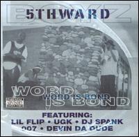 5th Ward Boyz - Word Is Bond lyrics