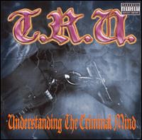Tru - Understanding the Criminal Mind lyrics