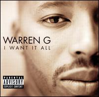 Warren G - I Want It All lyrics