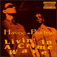 Havoc & Prodeje - Livin' in a Crime Wave lyrics