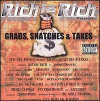 Richie Rich - Richie Rich Presents Grabs, Snatches & Takes lyrics